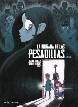 LA BRIGADA DE LAS PESADILLAS. SARAH | 9788467936438 | THILLIEZ, FRANCK/DUMONT, YOMGUI/DRAC | Llibres.cat | Llibreria online en català | La Impossible Llibreters Barcelona