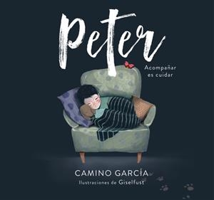 Peter | 9788417922214 | García, Camino/Giselfust, | Llibres.cat | Llibreria online en català | La Impossible Llibreters Barcelona