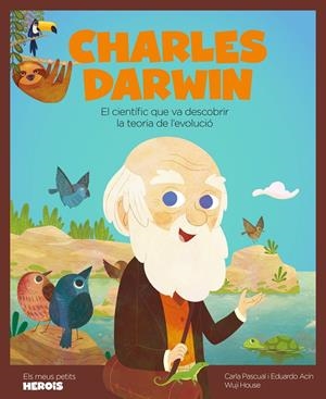 CHARLES DARWIN | 9788417822842 | Pascual Roig, Carla/Acín Dal Maschio, Eduardo/Wuji House | Llibres.cat | Llibreria online en català | La Impossible Llibreters Barcelona
