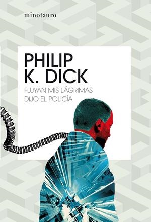 Fluyan mis lágrimas, dijo el policía | 9788445006986 | Dick, Philip K. | Llibres.cat | Llibreria online en català | La Impossible Llibreters Barcelona