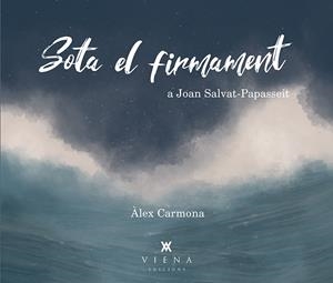 Sota el firmament | 9788417998172 | Carmona Martínez, Àlex | Llibres.cat | Llibreria online en català | La Impossible Llibreters Barcelona