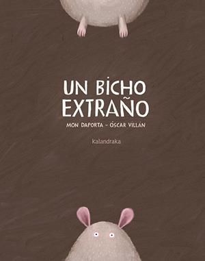 Un bicho extraño | 9788484643517 | Daporta, Mon | Llibres.cat | Llibreria online en català | La Impossible Llibreters Barcelona