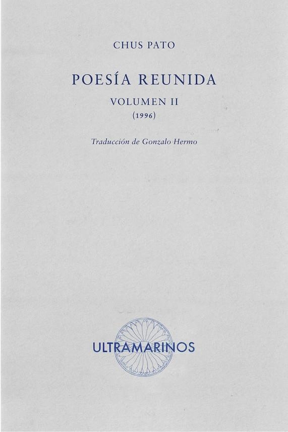 Poesia Reunida Vol II | 9788494520891 | Chus Pato | Llibres.cat | Llibreria online en català | La Impossible Llibreters Barcelona
