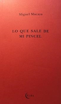 Lo que sale de mi pincel | 9788412107524 | Macaya, Miguel/Pastor, Clara | Llibres.cat | Llibreria online en català | La Impossible Llibreters Barcelona