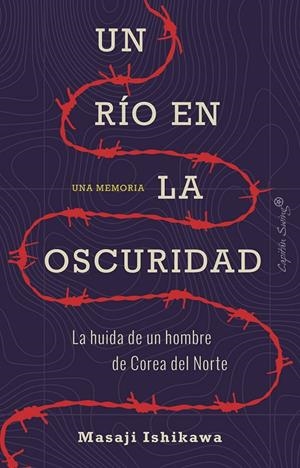 Un río en la oscuridad | 9788412064445 | Ishikawa, Masaji | Llibres.cat | Llibreria online en català | La Impossible Llibreters Barcelona