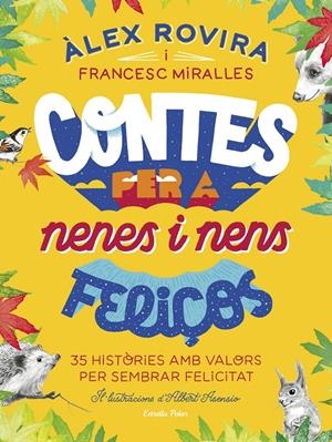 Contes per a nenes i nens feliços | 9788418134326 | Rovira, Álex / Miralles, Francesc | Llibres.cat | Llibreria online en català | La Impossible Llibreters Barcelona