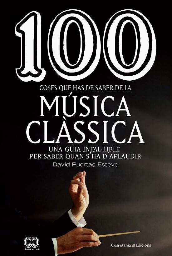 100 coses que has de saber de la música clàssica | 9788490349014 | Puertas Esteve, David | Llibres.cat | Llibreria online en català | La Impossible Llibreters Barcelona