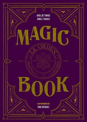 Magic book | 9788417858575 | Tomás, Raúl de/Torres, Ángel/Vaez, Nana | Llibres.cat | Llibreria online en català | La Impossible Llibreters Barcelona