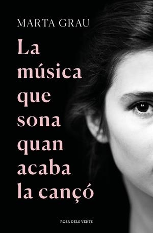 La música que sona quan acaba la cançó | 9788417909901 | Grau, Marta | Llibres.cat | Llibreria online en català | La Impossible Llibreters Barcelona
