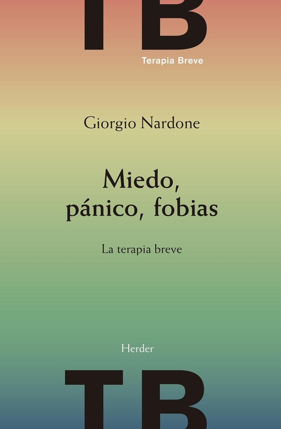 Miedo, pánico, fobias | 9788425444029 | Nardone, Giorgio | Llibres.cat | Llibreria online en català | La Impossible Llibreters Barcelona
