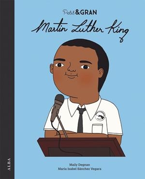 Petit & Gran Martin Luther King | 9788490656402 | Sánchez Vegara, Mª Isabel | Llibres.cat | Llibreria online en català | La Impossible Llibreters Barcelona