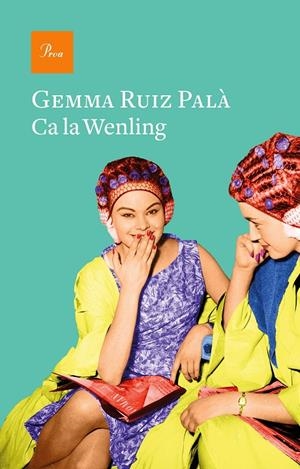 Ca la Wenling | 9788475888200 | Ruiz Palà, Gemma | Llibres.cat | Llibreria online en català | La Impossible Llibreters Barcelona