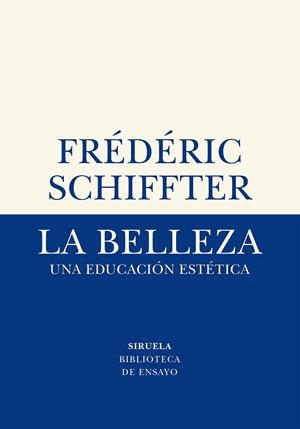 La belleza | 9788417996611 | Schiffter, Frédéric | Llibres.cat | Llibreria online en català | La Impossible Llibreters Barcelona