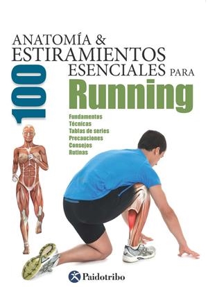 Anatomía & 100 estiramientos esenciales para running | 9788499105369 | Seijas Albir, Guillermo | Llibres.cat | Llibreria online en català | La Impossible Llibreters Barcelona
