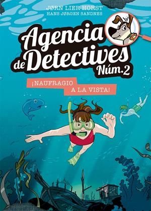 Agencia de Detectives Núm. 2- 13. ¡Naufragio a la vista! | 9788424666460 | Jorn Lier Horst\Hans Jorgen Sandnes (il·lustr.) | Llibres.cat | Llibreria online en català | La Impossible Llibreters Barcelona