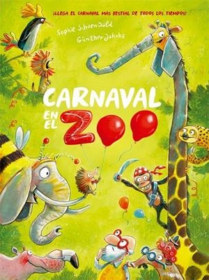 Carnaval en el zoo | 9788424666392 | Sophie Schoenwald\Günther Jakobs (il·lustr.) | Llibres.cat | Llibreria online en català | La Impossible Llibreters Barcelona