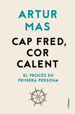 Cap fred, cor calent | 9788466426565 | Mas Gavarro, Artur | Llibres.cat | Llibreria online en català | La Impossible Llibreters Barcelona