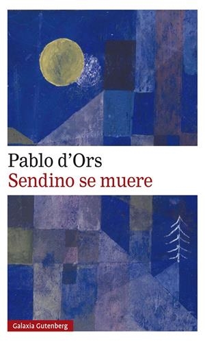 Sendino se muere | 9788417971724 | d'Ors, Pablo | Llibres.cat | Llibreria online en català | La Impossible Llibreters Barcelona