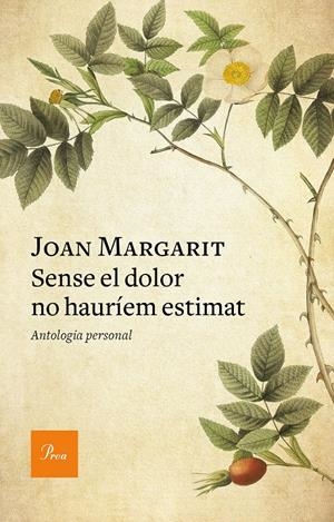 Sense el dolor no hauríem estimat | 9788475888316 | Margarit, Joan | Llibres.cat | Llibreria online en català | La Impossible Llibreters Barcelona