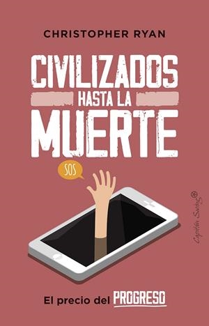 Civilizados hasta la muerte | 9788412064483 | Ryan, Christopher | Llibres.cat | Llibreria online en català | La Impossible Llibreters Barcelona