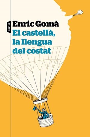 El castellà, la llengua del costat | 9788498094626 | Gomà Ribas, Enric | Llibres.cat | Llibreria online en català | La Impossible Llibreters Barcelona