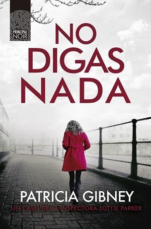 No digas nada | 9788417333751 | Gibney, Patricia | Llibres.cat | Llibreria online en català | La Impossible Llibreters Barcelona