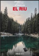 El riu | 9788415315704 | Peter Heller | Llibres.cat | Llibreria online en català | La Impossible Llibreters Barcelona