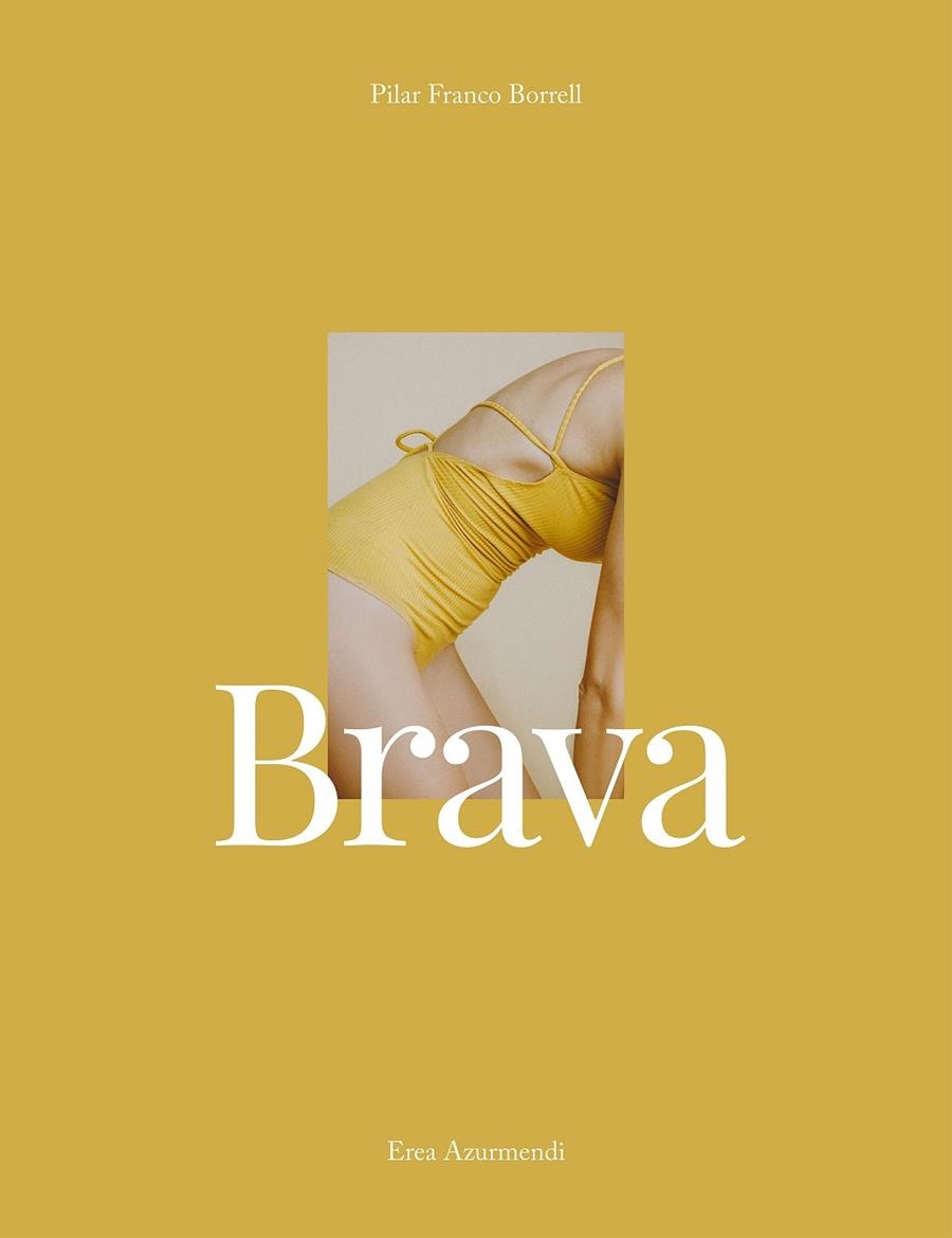 Brava | 9788417858131 | Pilar Franco Borrell (@piluro)/Erea Azurmendi (@tiempodecerezas) | Llibres.cat | Llibreria online en català | La Impossible Llibreters Barcelona