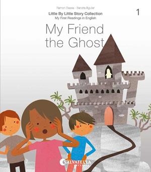 My Friend the Ghost | 9788417841607 | Bassa i Martín, Ramon | Llibres.cat | Llibreria online en català | La Impossible Llibreters Barcelona