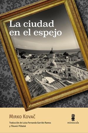 La ciudad en el espejo | 9788412092035 | Kovac, Mirko | Llibres.cat | Llibreria online en català | La Impossible Llibreters Barcelona