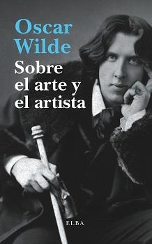 Sobre el arte y el artista | 9788412107500 | Wilde, Oscar | Llibres.cat | Llibreria online en català | La Impossible Llibreters Barcelona
