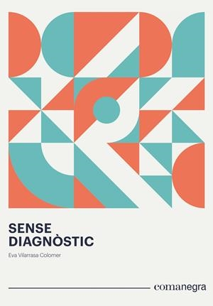 Sense diagnòstic | 9788418022319 | Vilarrasa Colomer, Eva | Llibres.cat | Llibreria online en català | La Impossible Llibreters Barcelona
