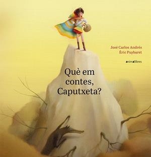Què em contes, Caputxeta? | 9788417599188 | José Carlos Andrés | Llibres.cat | Llibreria online en català | La Impossible Llibreters Barcelona