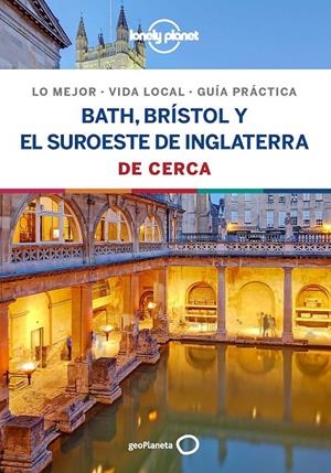 Bath, Brístol y el suroeste de Inglaterra De cerca 1 | 9788408206729 | Dixon, Belinda/Berry, Oliver/Harper, Damian | Llibres.cat | Llibreria online en català | La Impossible Llibreters Barcelona