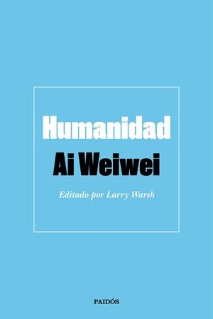 Humanidad | 9788449336744 | Weiwei, Ai | Llibres.cat | Llibreria online en català | La Impossible Llibreters Barcelona