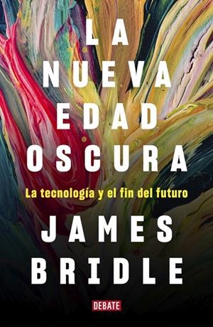 La nueva edad oscura | 9788417636746 | Bridle, James | Llibres.cat | Llibreria online en català | La Impossible Llibreters Barcelona