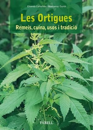 Les Ortigues. Remeis, cuina, usos i tradició | 9788417116224 | Carballido, Elisenda/Enrich, Montserrat | Llibres.cat | Llibreria online en català | La Impossible Llibreters Barcelona