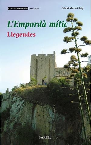 L'Emporda mitic. Llegendes | 9788417116231 | Martin Roig, Gabriel | Llibres.cat | Llibreria online en català | La Impossible Llibreters Barcelona