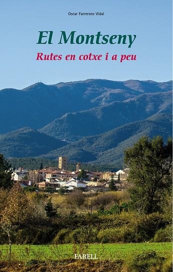 El Montseny. Rutes en cotxe i a peu | 9788417116217 | Farrerons Vidal, Oscar | Llibres.cat | Llibreria online en català | La Impossible Llibreters Barcelona