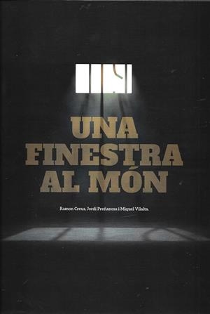 Una finestra al món | 8435510111014 | Creus, Ramon; Preñanosa, Jordi; Vilalta, Miquel | Llibres.cat | Llibreria online en català | La Impossible Llibreters Barcelona