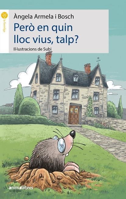 Però en quin lloc vius, talp? | 9788417599522 | Àngela Armela i Bosch | Llibres.cat | Llibreria online en català | La Impossible Llibreters Barcelona