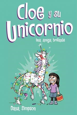 Una amiga brillante (Cloe y su Unicornio 4) | 9788417424633 | Simpson, Dana | Llibres.cat | Llibreria online en català | La Impossible Llibreters Barcelona