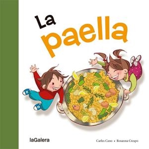 La Paella | 9788424657642 | Carles Cano\Rosanna Crespo (ilustr.) | Llibres.cat | Llibreria online en català | La Impossible Llibreters Barcelona