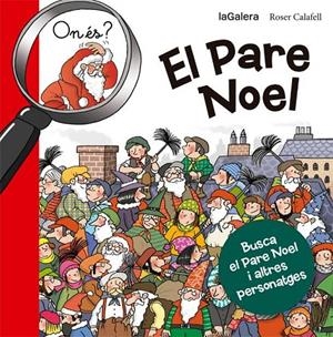 On és el Pare Noel? | 9788424658687 | Roser Calafell (il·lustr.) | Llibres.cat | Llibreria online en català | La Impossible Llibreters Barcelona
