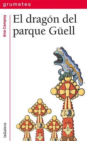 El dragón del parque Güell | 9788424652517 | Campoy, Ana | Llibres.cat | Llibreria online en català | La Impossible Llibreters Barcelona