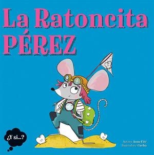La Ratoncita Pérez | 9788424644901 | Anna Fité\ Cuchu (ilustr.) | Llibres.cat | Llibreria online en català | La Impossible Llibreters Barcelona