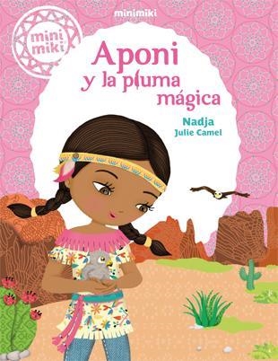Minimiki 2. Aponi y la pluma mágica | 9788424654849 | Nadja | Llibres.cat | Llibreria online en català | La Impossible Llibreters Barcelona