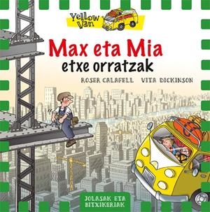 Yellow Van 11. Max eta Mia etxe orratzak | 9788424662714 | Dickinson, Vita | Llibres.cat | Llibreria online en català | La Impossible Llibreters Barcelona