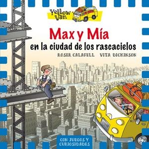 Yellow Van 11. Max y Mía en la ciudad de los rascacielos | 9788424662707 | Dickinson, Vita | Llibres.cat | Llibreria online en català | La Impossible Llibreters Barcelona