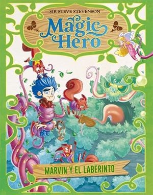 Magic Hero 5. Marvin y el laberinto | 9788424663711 | Sir Steve Stevenson | Llibres.cat | Llibreria online en català | La Impossible Llibreters Barcelona